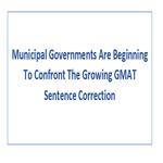Municipal Governments Are Beginning To Confront The Growing GMAT Sentence Correction